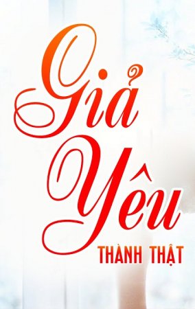 Yêu Giả Thành Thật (Thánh Yêu)